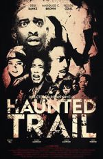 Watch Haunted Trail Gomovies