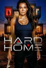 Watch Hard Home Gomovies