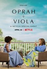 Watch Oprah + Viola: A Netflix Special Event (TV Special 2022) Gomovies