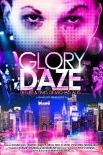 Watch Glory Daze The Life and Times of Michael Alig Gomovies