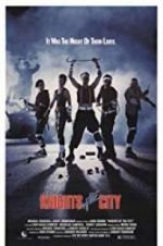 Watch Knights of the City Gomovies