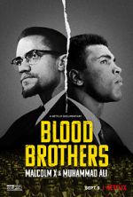 Watch Blood Brothers: Malcolm X & Muhammad Ali Gomovies