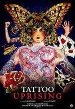 Watch Tattoo Uprising Gomovies