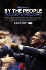 Watch By the People The Election of Barack Obama Gomovies