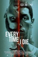 Watch Every Time I Die Gomovies