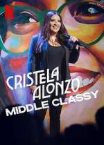 Watch Cristela Alonzo: Middle Classy Gomovies
