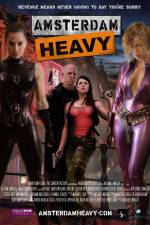 Watch Amsterdam Heavy Gomovies