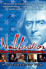 Watch Nullification: The Rightful Remedy Gomovies