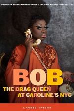 Watch Bob the Drag Queen: Live at Caroline\'s (TV Special 2020) Gomovies