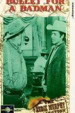 Watch Bullet for a Badman Gomovies