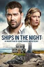 Watch Ships in the Night: A Martha\'s Vineyard Mystery Gomovies