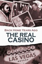 Watch Back Home Years Ago: The Real Casino Gomovies