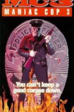 Watch Maniac Cop 3: Badge of Silence Gomovies