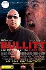 Watch Bullitt and the Curse of the Blood Ring Gomovies