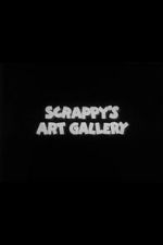 Watch Scrappy\'s Art Gallery Gomovies