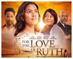 Watch For the Love of Ruth Gomovies