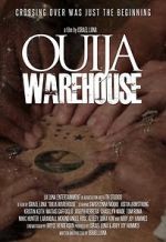 Watch Ouija Warehouse Gomovies
