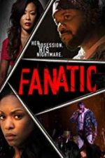 Watch Fanatic Gomovies