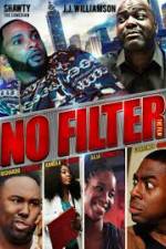 Watch No Filter the Film Gomovies