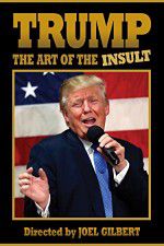 Watch Trump: The Art of the Insult Gomovies