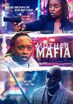 Watch Mother Mafia Gomovies