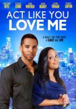 Watch Act Like You Love Me Gomovies