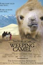 Watch The Story of the Weeping Camel Gomovies