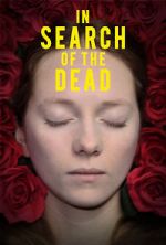 Watch In Search of the Dead Gomovies