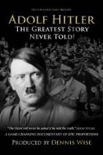 Watch Adolf Hitler: The Greatest Story Never Told Gomovies