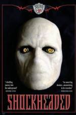 Watch Shockheaded Gomovies