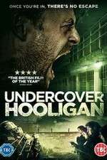 Watch Undercover Hooligan Gomovies