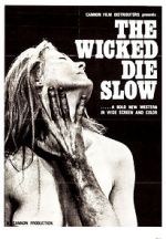 Watch The Wicked Die Slow Gomovies