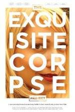 Watch The Exquisite Corpse Project Gomovies