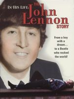 Watch In His Life: The John Lennon Story Gomovies