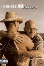 Watch David Cross Let America Laugh Gomovies