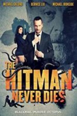 Watch The Hitman Never Dies Gomovies