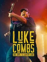 Watch Luke Combs: Dive Bars to Country Star Gomovies