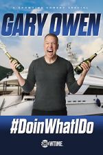 Watch Gary Owen: #DoinWhatIDo (TV Special 2019) Gomovies