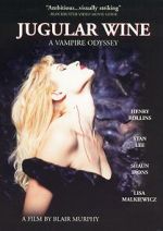 Watch Jugular Wine: A Vampire Odyssey Gomovies