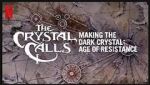 Watch The Crystal Calls - Making the Dark Crystal: Age of Resistance Gomovies