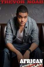 Watch Trevor Noah: African American Gomovies