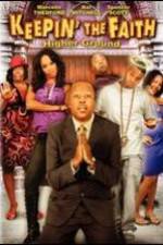Watch Keepin' the Faith: Higher Ground Gomovies