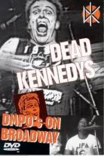 Watch Dead Kennedys: DMPO's on Broadway Gomovies