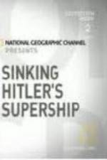 Watch Sinking Hitler's Supership Gomovies