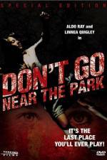 Watch Don't Go Near the Park Gomovies