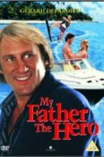 Watch My Father the Hero Gomovies