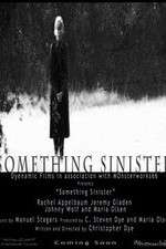 Watch Something Sinister Gomovies