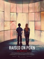 Watch Raised on Porn Gomovies