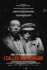 Watch I Called Him Morgan Gomovies