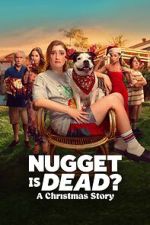 Watch Nugget Is Dead: A Christmas Story Gomovies